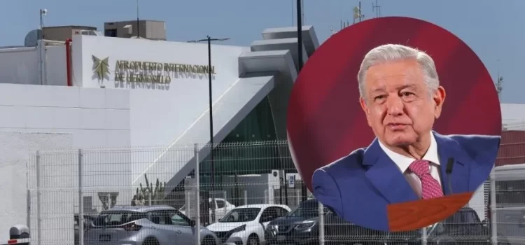 Deja AMLO en manos de Durazo Montaño decisión de entrada de taxis por aplicación al aeropuerto de Hermosillo